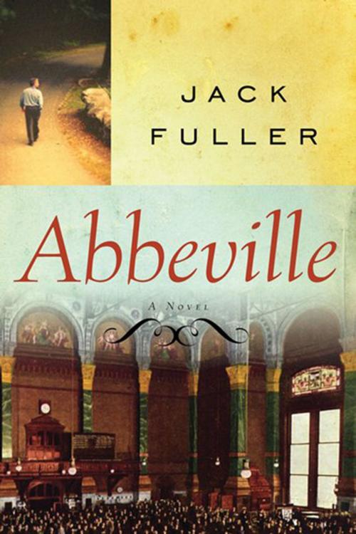 Cover of the book Abbeville by Jack Fuller, Unbridled Books