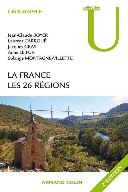 Cover of the book La France by Jean-Claude Boyer, Laurent Carroué, Jacques Gras, Anne Le Fur, Solange Montagné-Villette, Armand Colin