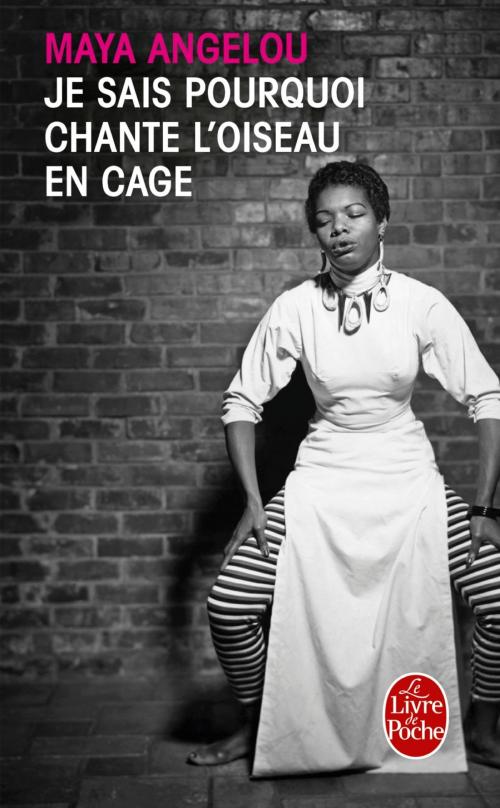 Cover of the book Je sais pourquoi chante l'oiseau en cage by Maya Angelou, Le Livre de Poche