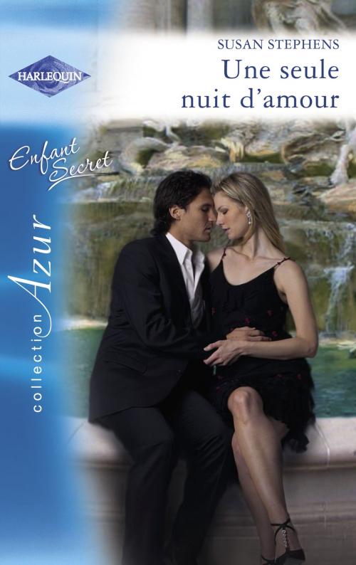 Cover of the book Une seule nuit d'amour (Harlequin Azur) by Susan Stephens, Harlequin
