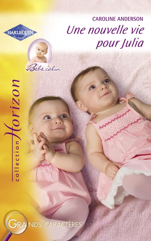 Cover of the book Une nouvelle vie pour Julia (Harlequin Horizon) by Caroline Anderson, Harlequin