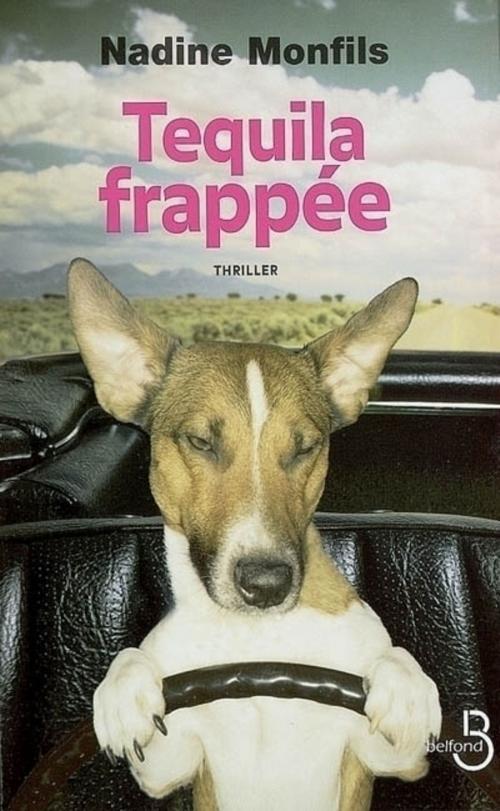 Cover of the book Tequila frappée by Nadine MONFILS, Place des éditeurs