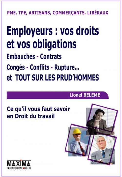Cover of the book Employeurs : vos droits et vos obligations by Lionel Belème, Maxima