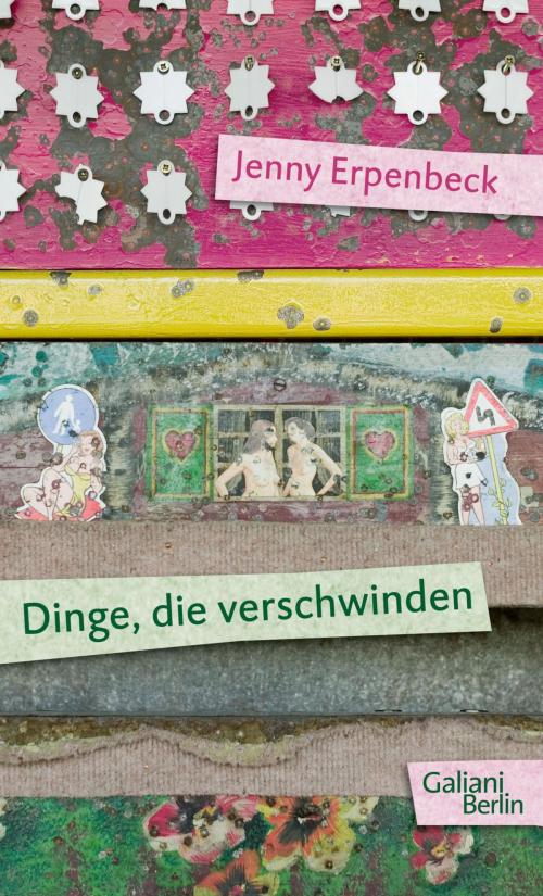 Cover of the book Dinge, die verschwinden by Jenny Erpenbeck, Kiepenheuer & Witsch eBook
