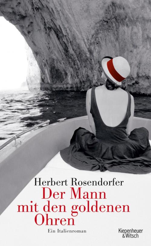 Cover of the book Der Mann mit den goldenen Ohren by Herbert Rosendorfer, Kiepenheuer & Witsch eBook