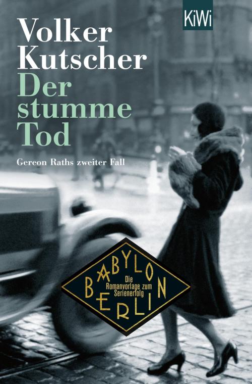 Cover of the book Der stumme Tod by Volker Kutscher, Kiepenheuer & Witsch eBook