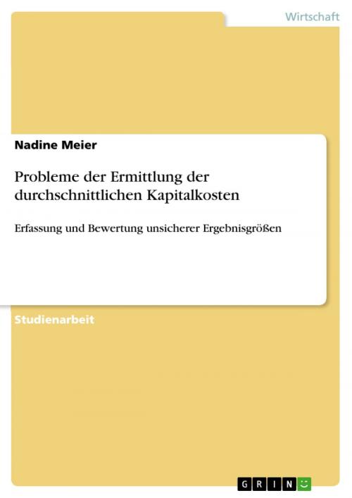 Cover of the book Probleme der Ermittlung der durchschnittlichen Kapitalkosten by Nadine Meier, GRIN Verlag