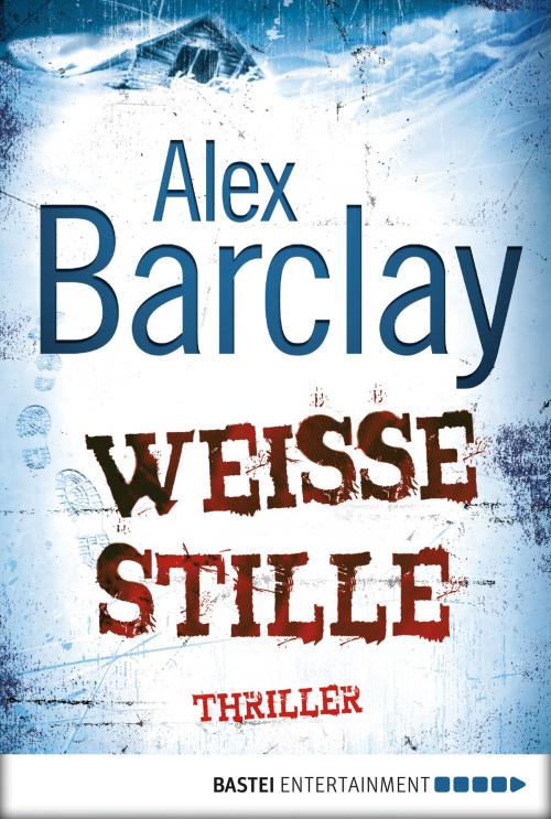 Cover of the book Weiße Stille by Alex Barclay, Bastei Entertainment