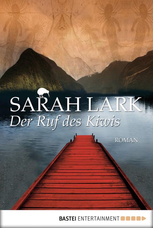 Cover of the book Der Ruf des Kiwis by Sarah Lark, Bastei Entertainment
