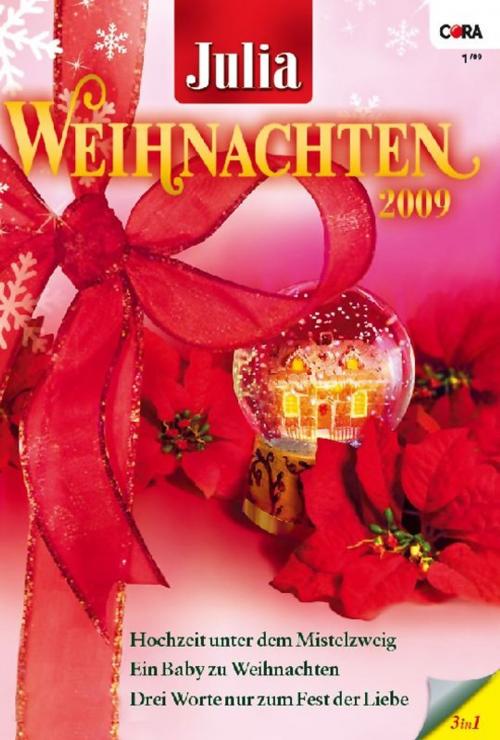 Cover of the book Julia WeihnachtsBand Band 22 by LYNNE GRAHAM, Jessica Hart, Kate Hardy, CORA Verlag