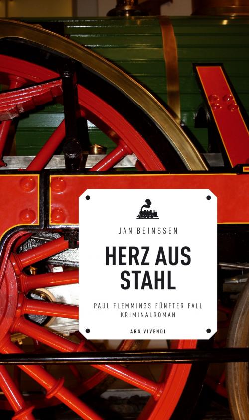 Cover of the book Herz aus Stahl (eBook) by Jan Beinßen, ars vivendi Verlag