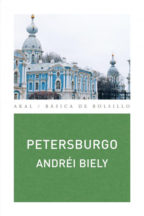 Cover of the book Petersburgo by Andréi Biely, Ediciones Akal