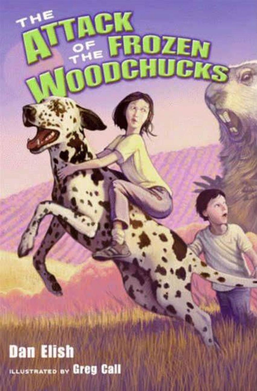 Big bigCover of The Attack of the Frozen Woodchucks
