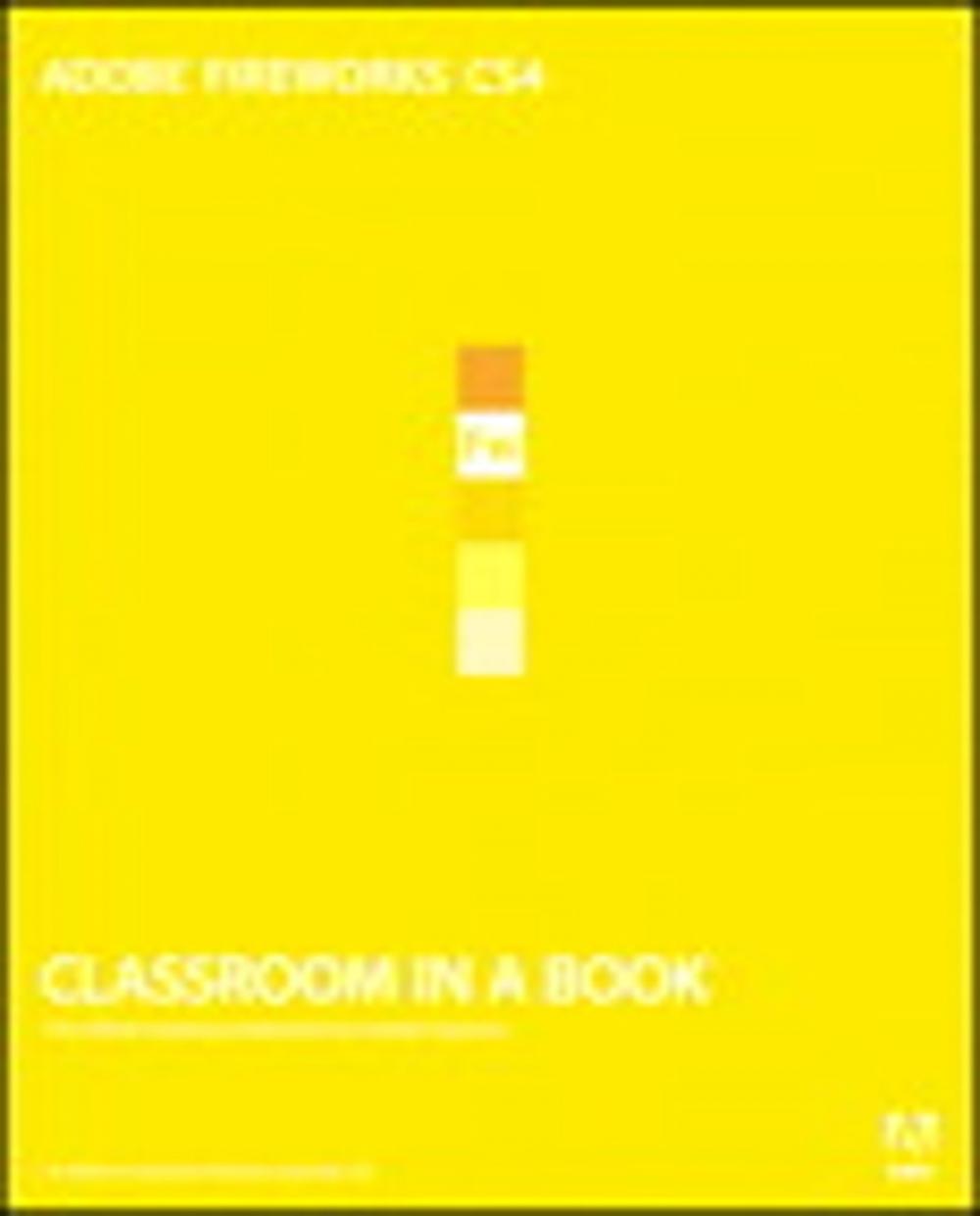 Big bigCover of Adobe Fireworks CS4 Classroom in a Book
