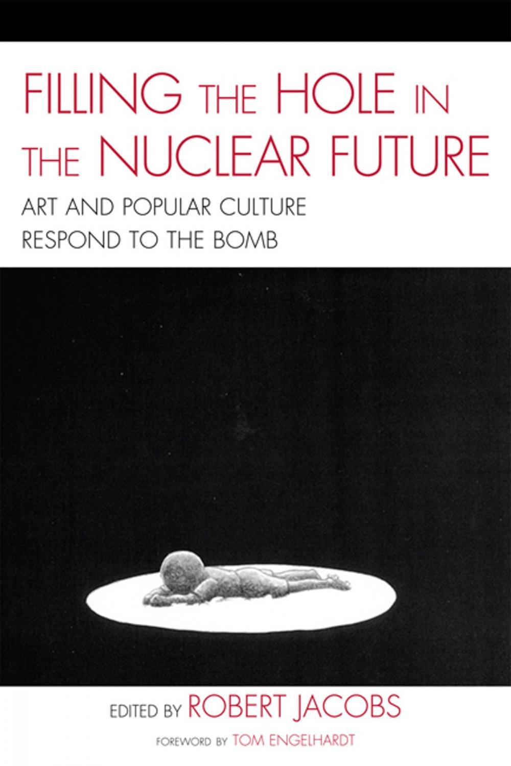 Big bigCover of Filling the Hole in the Nuclear Future