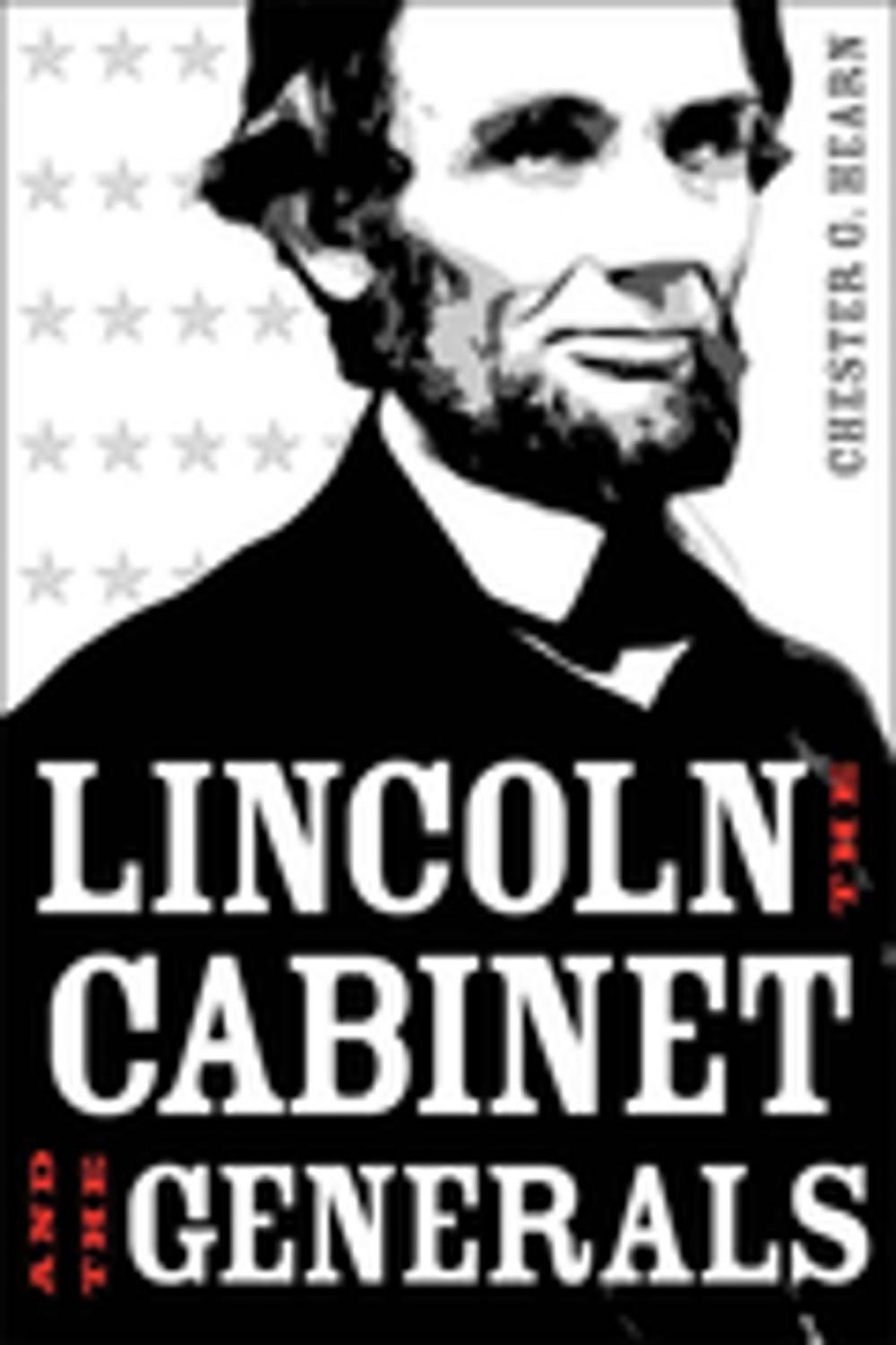 Big bigCover of Lincoln, the Cabinet, and the Generals