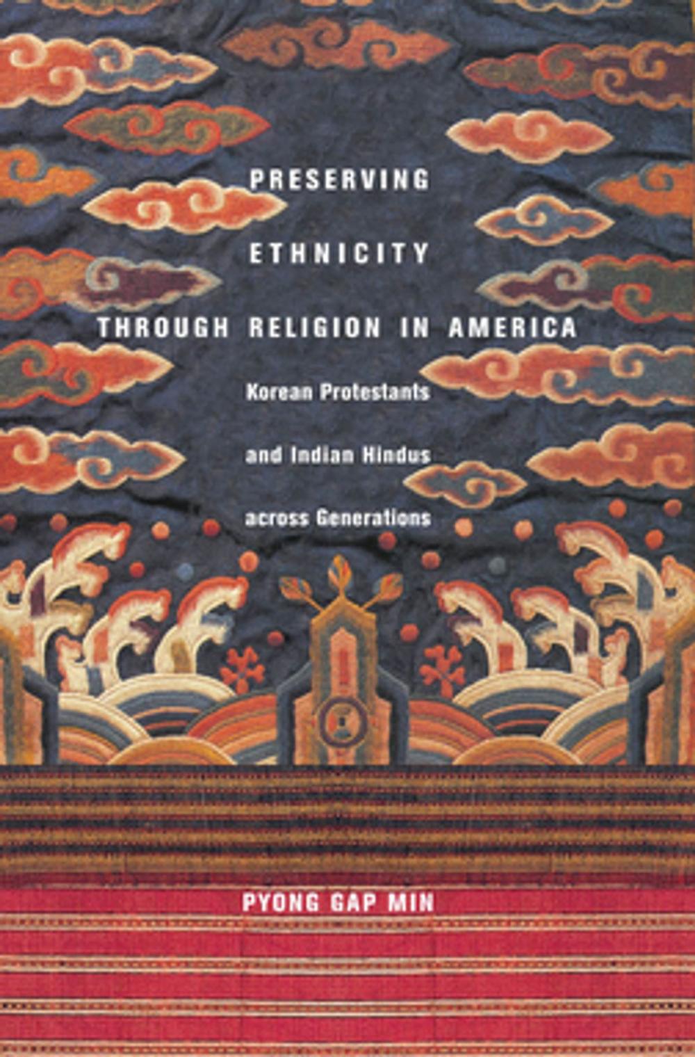 Big bigCover of Preserving Ethnicity through Religion in America