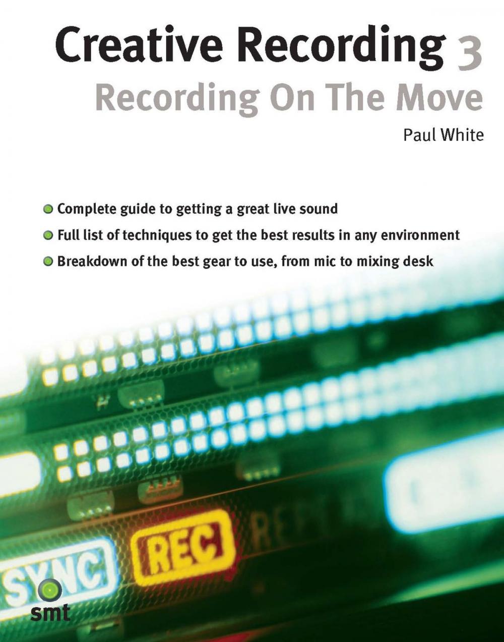 Big bigCover of Creative Recording 3: Recording On The Move