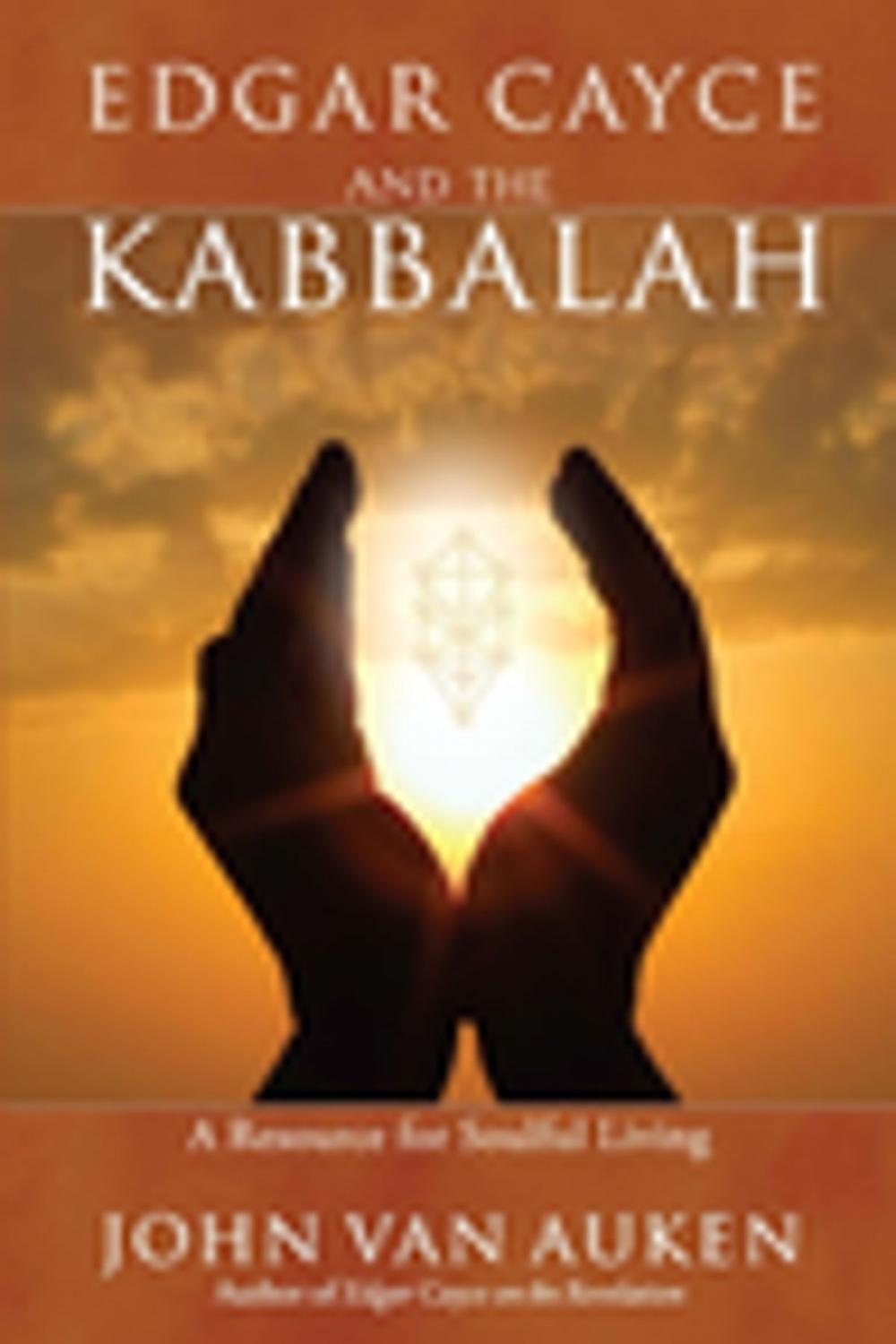 Big bigCover of Edgar Cayce and the Kabbalah: Resources for Soulful Living