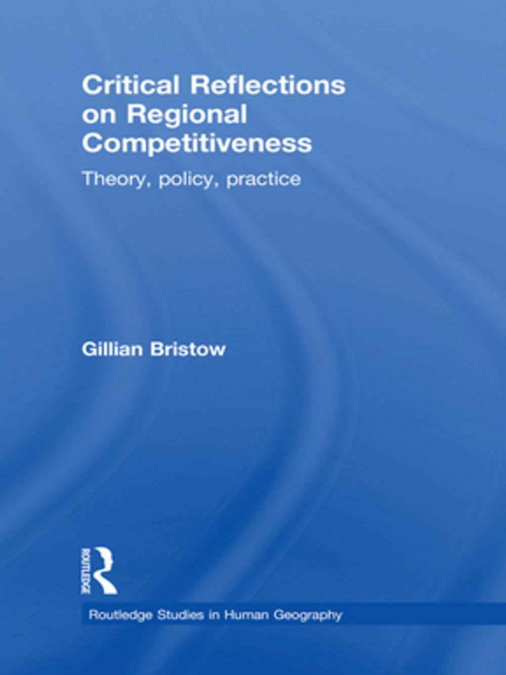 Big bigCover of Critical Reflections on Regional Competitiveness