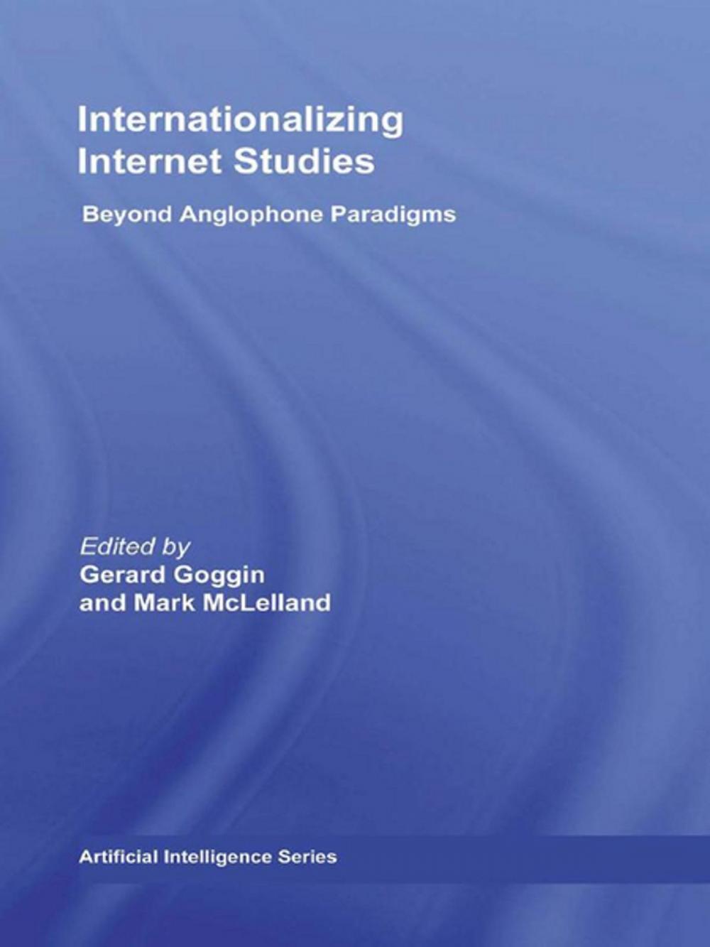 Big bigCover of Internationalizing Internet Studies