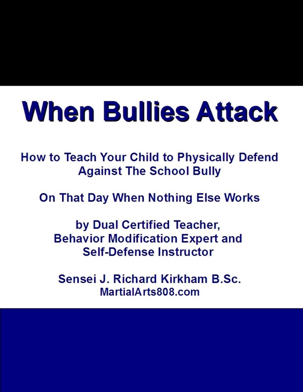 Big bigCover of When Bullies Attack When Bullies Attack: Self-Defense Book for Kids