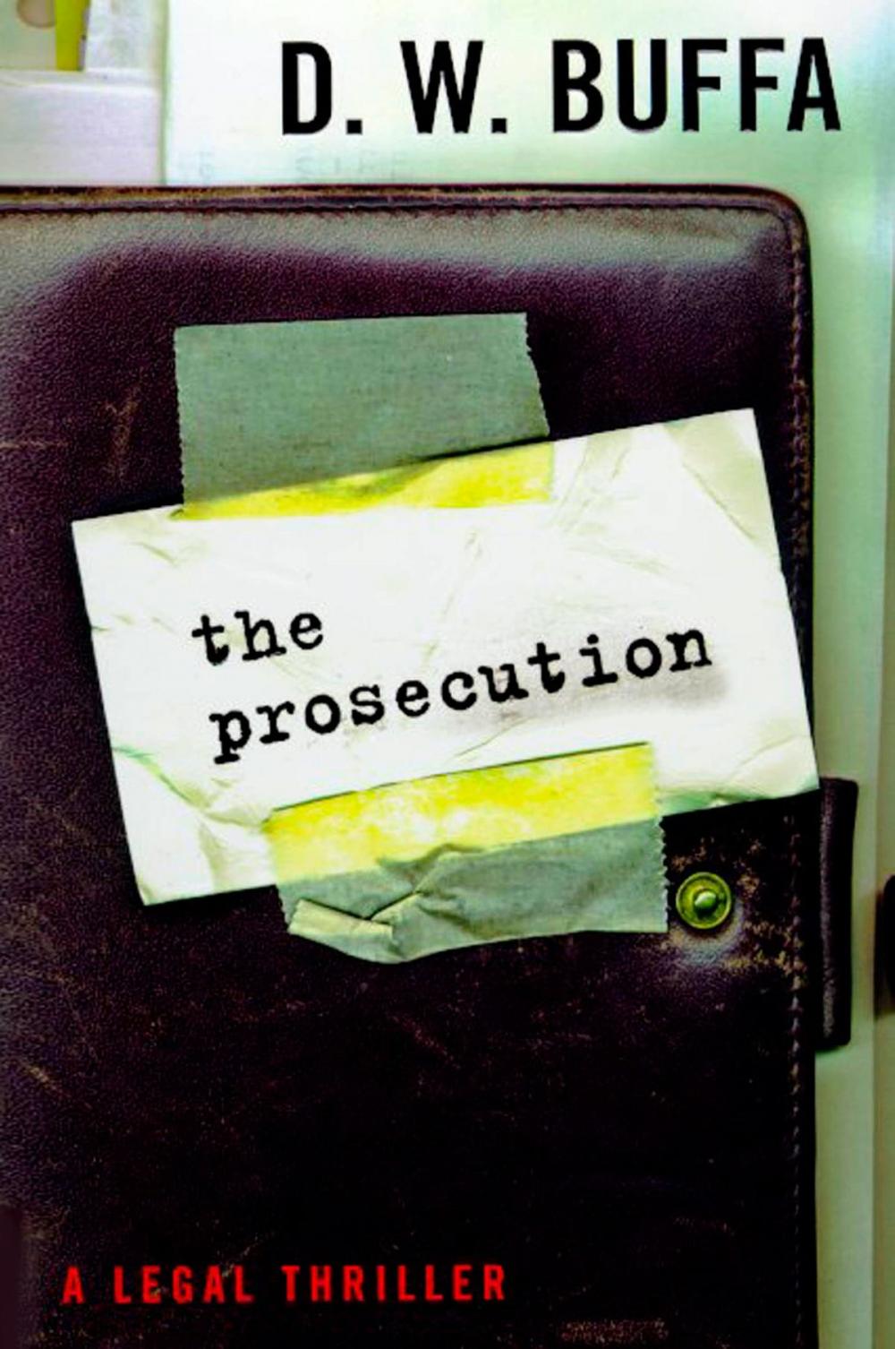 Big bigCover of The Prosecution: A Legal Thriller