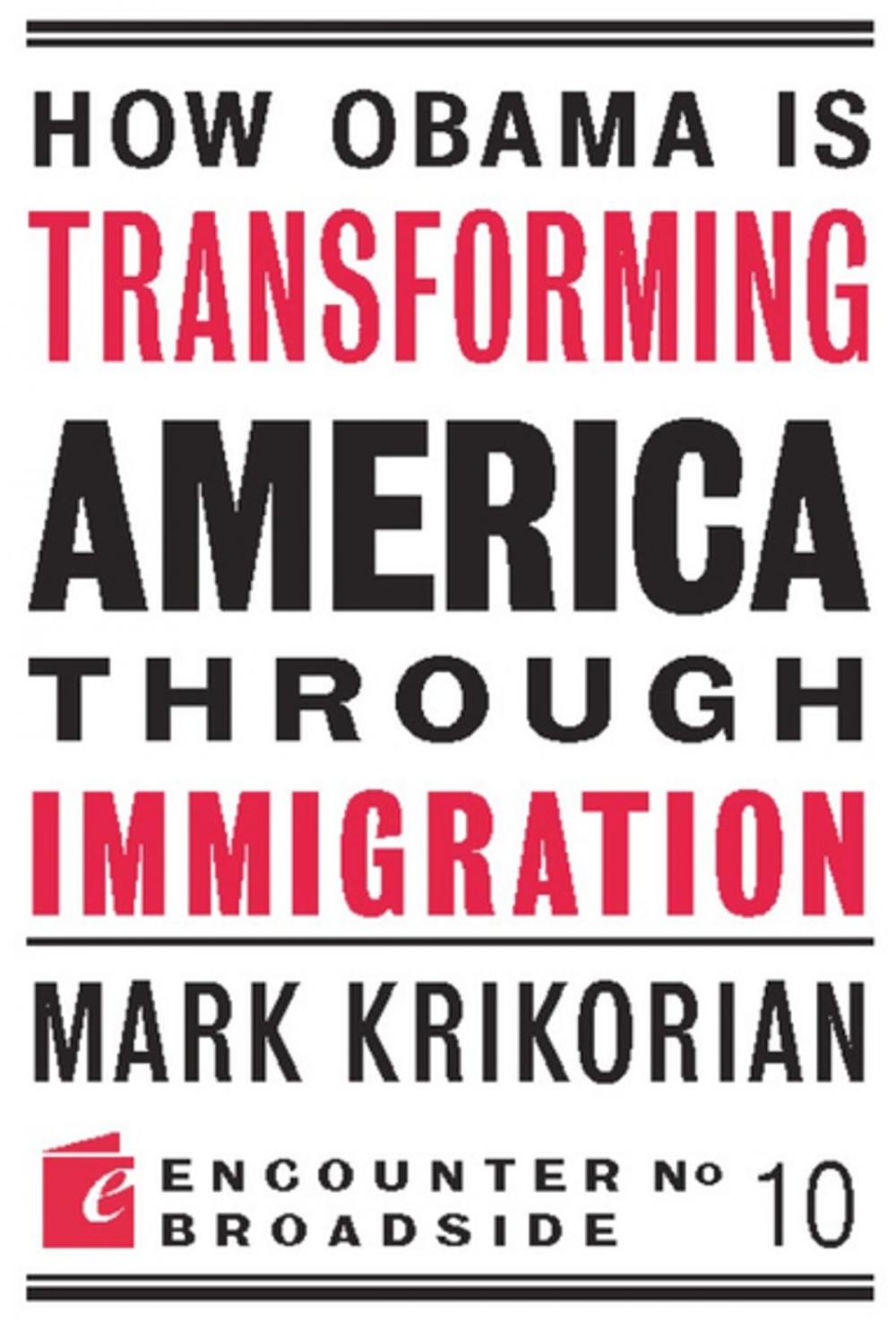 Big bigCover of How Obama is Transforming America Through Immigration