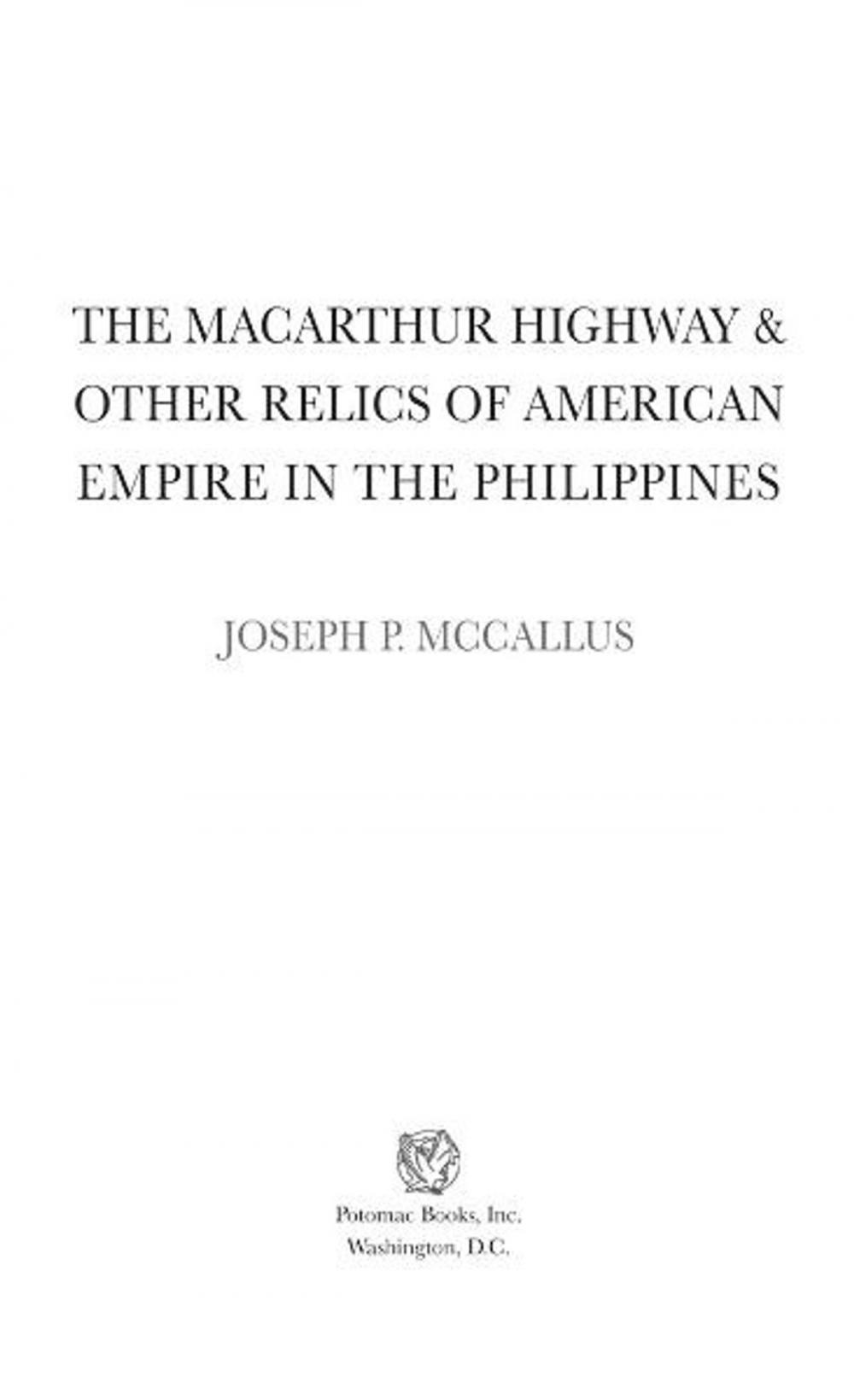 Big bigCover of The MacArthur Highway and Other Relics of American Empire in the Philippines