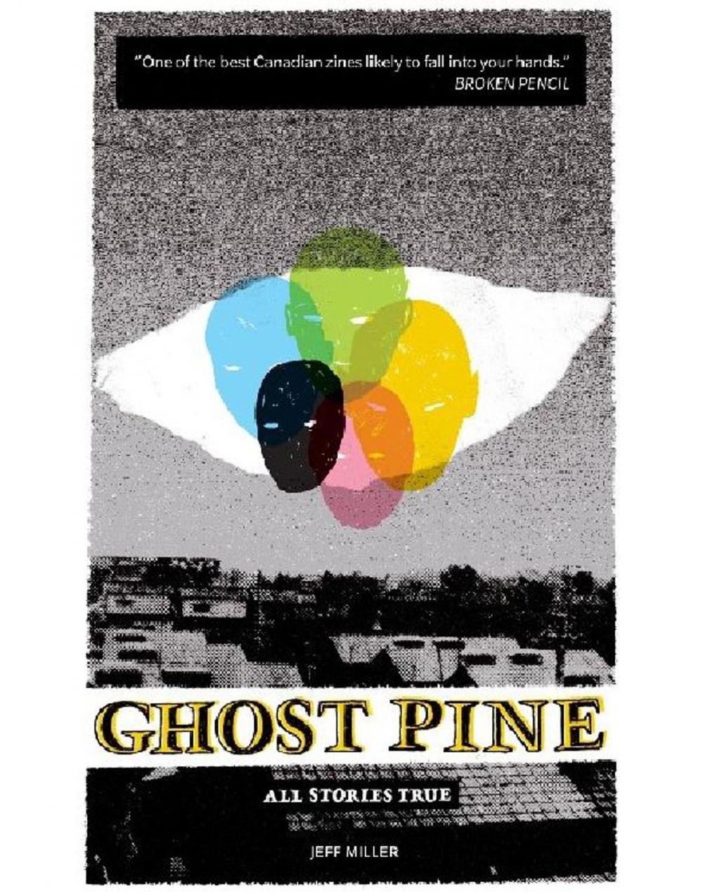 Big bigCover of Ghost Pine: All Stories True
