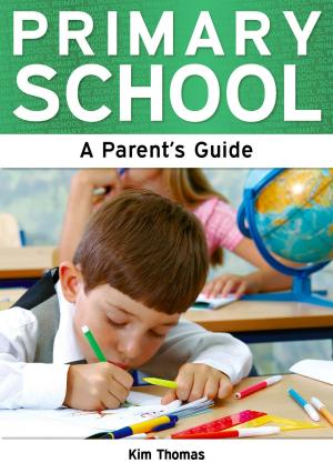 Cover of the book Primary School: A Parent's Guide by Brandilyn Collins