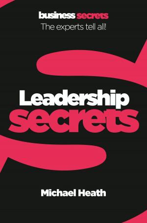 Cover of the book Leadership (Collins Business Secrets) by Seb Hunter