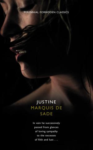 Cover of the book Justine (Harper Perennial Forbidden Classics) by Tom Mitchell