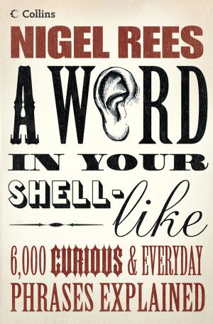 Cover of the book A Word In Your Shell-Like by Linn B Halton