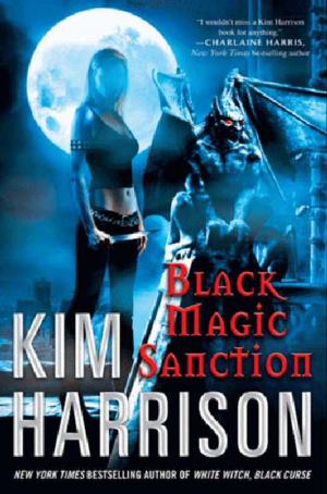 Cover of the book Black Magic Sanction by Kim Harrison