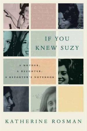 Cover of the book If You Knew Suzy by Frank T. Kryza