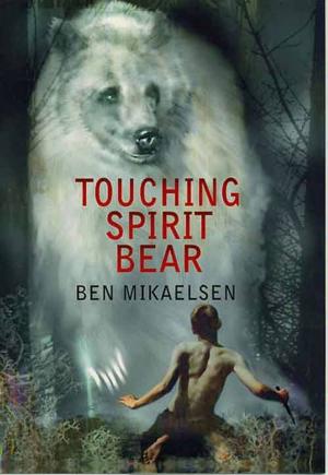Cover of the book Touching Spirit Bear by Ted Neill