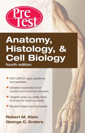Book cover of Anatomy, Histology, & Cell Biology: PreTest Self-Assessment & Review, Fourth Edition