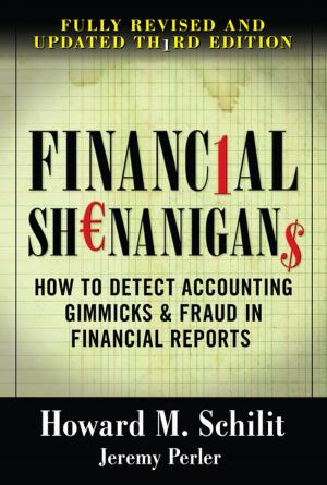 Cover of the book Financial Shenanigans: How to Detect Accounting Gimmicks & Fraud in Financial Reports, Third Edition by Nicholas Falletta
