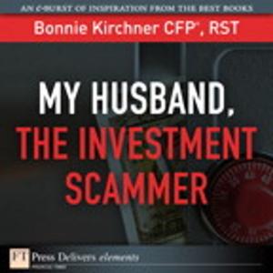 Cover of the book My Husband, the Investment Scammer by Sylvia L. Quinton