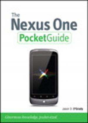 Cover of the book The Nexus One Pocket Guide by Raj Rajkumar, Dionisio de Niz, Mark Klein