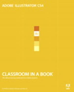 Book cover of Adobe Illustrator CS4 Classroom in a Book