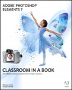 Cover of the book Adobe Photoshop Elements 7 Classroom in a Book by Steve Weisman