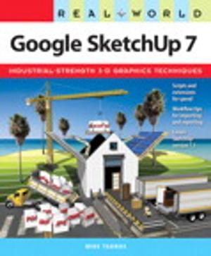 Cover of the book Real World Google SketchUp 7 by Chris Britton