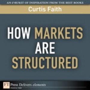 Cover of the book How Markets Are Structured by John Evans, Katrin Straub