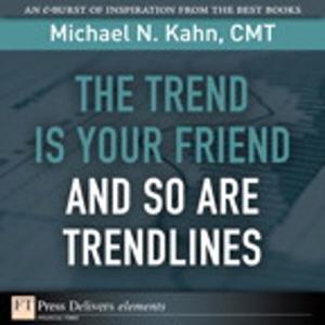 Book cover of The Trend Is Your Friend and so Are Trendlines