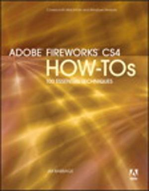 Cover of the book Adobe Fireworks CS4 How-Tos: 100 Essential Techniques by James Heskett