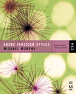 Cover of the book Adobe InDesign CS4 Styles by Joe Habraken