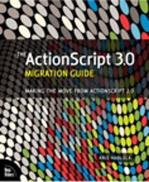 Cover of the book The ActionScript 3.0 Migration Guide by David Clark