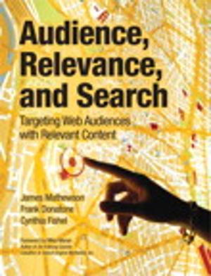 Cover of the book Audience, Relevance, and Search by Steve Caplin
